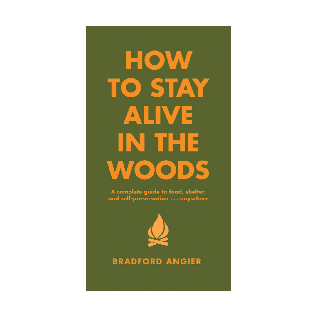 How to Stay Alive in the Woods