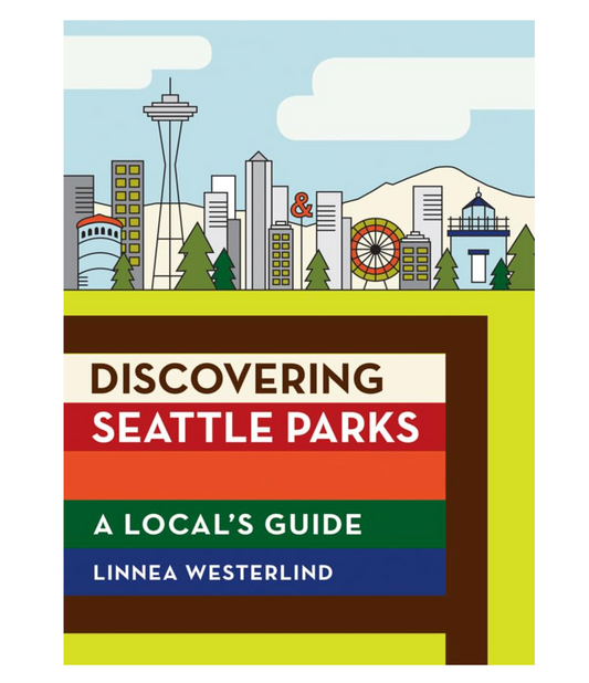 Discovering Seattle Parks