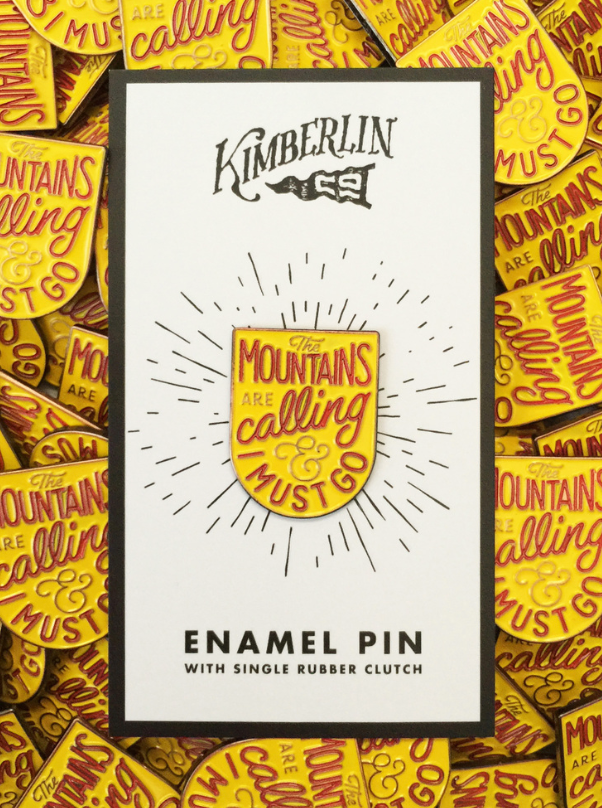 The Mountains are Calling Enamel Pin