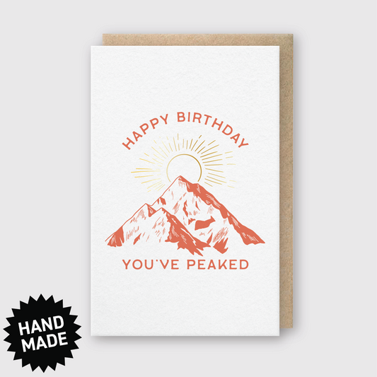 You've Peaked Birthday Greeting Card