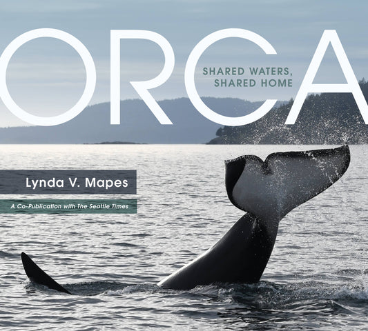 Orca: Shared Waters, Shared Home Book