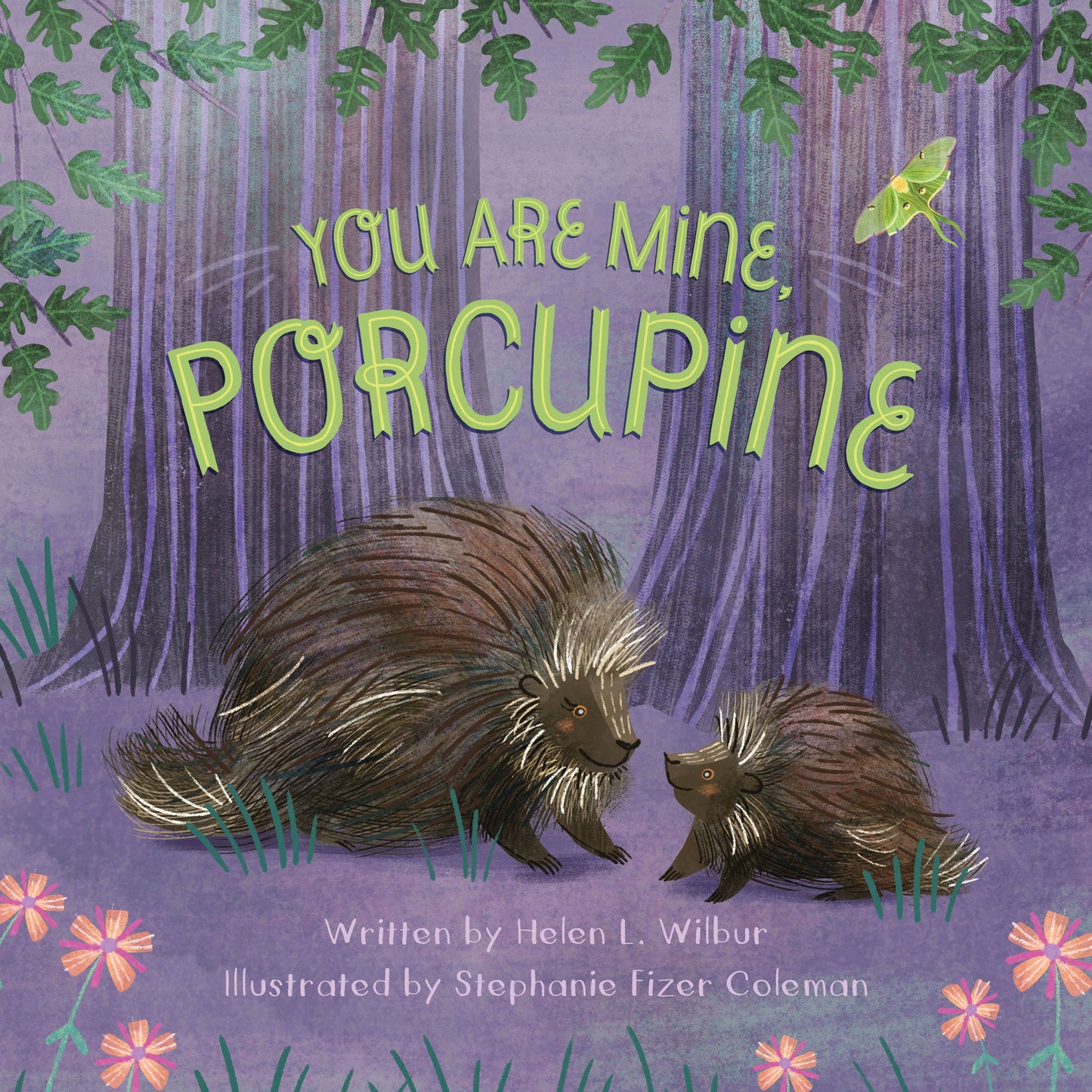 You are Mine, Porcupine