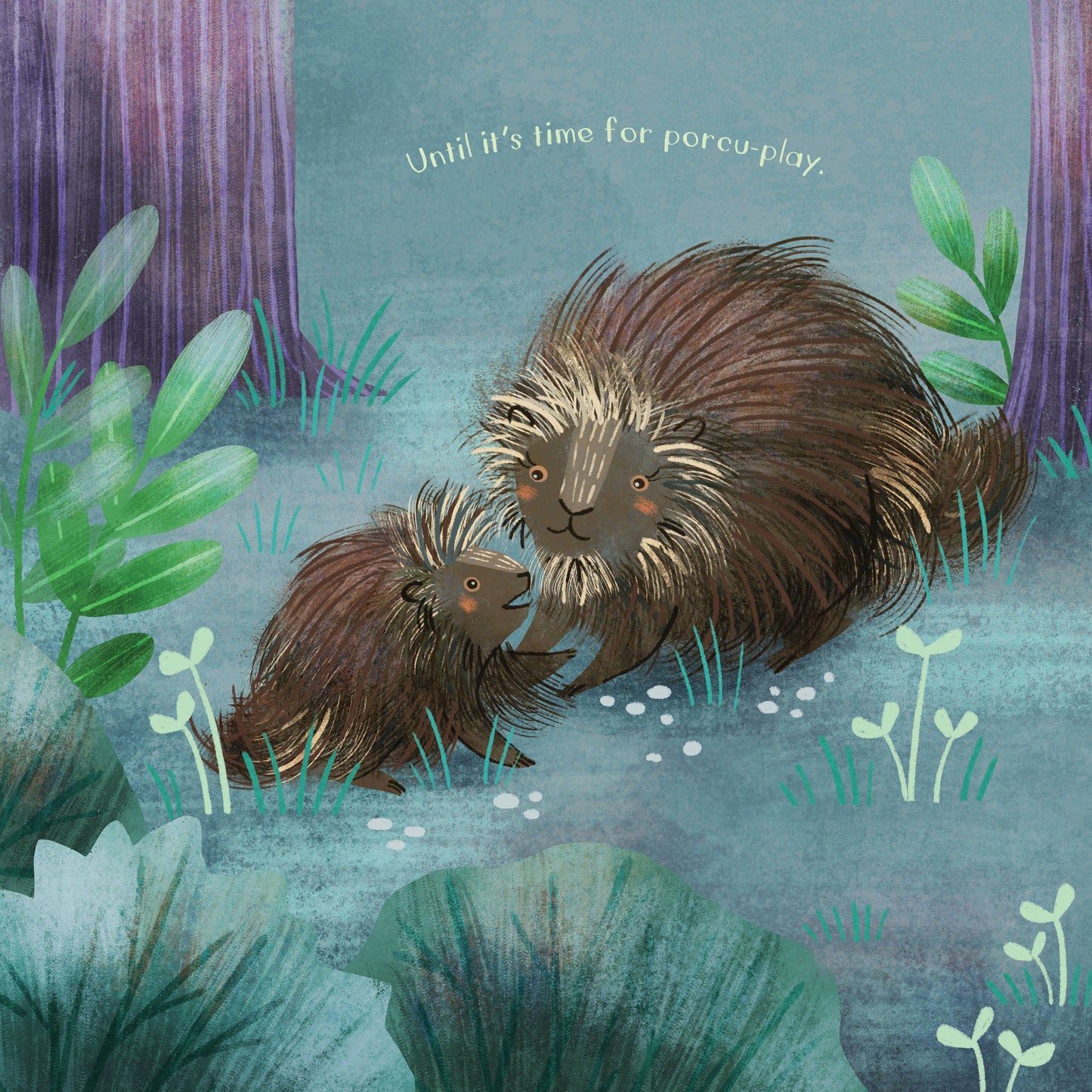 You are Mine, Porcupine