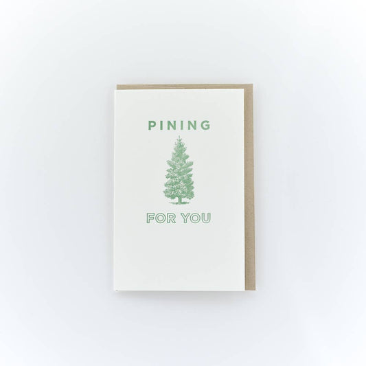 Pining For You Greeting Card