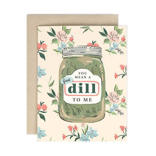 Great Dill Greeting Card