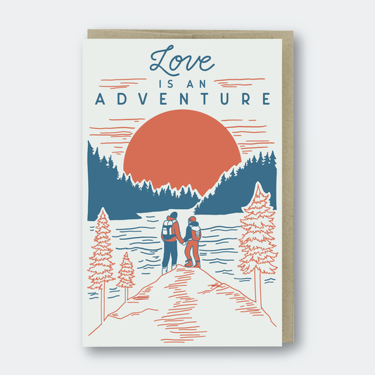 Love Is An Adventure Hikers Greeting Card