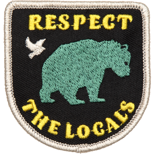 Respect the Locals Embroidered Patch