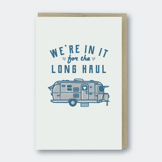In It For The Long Haul Greeting Card